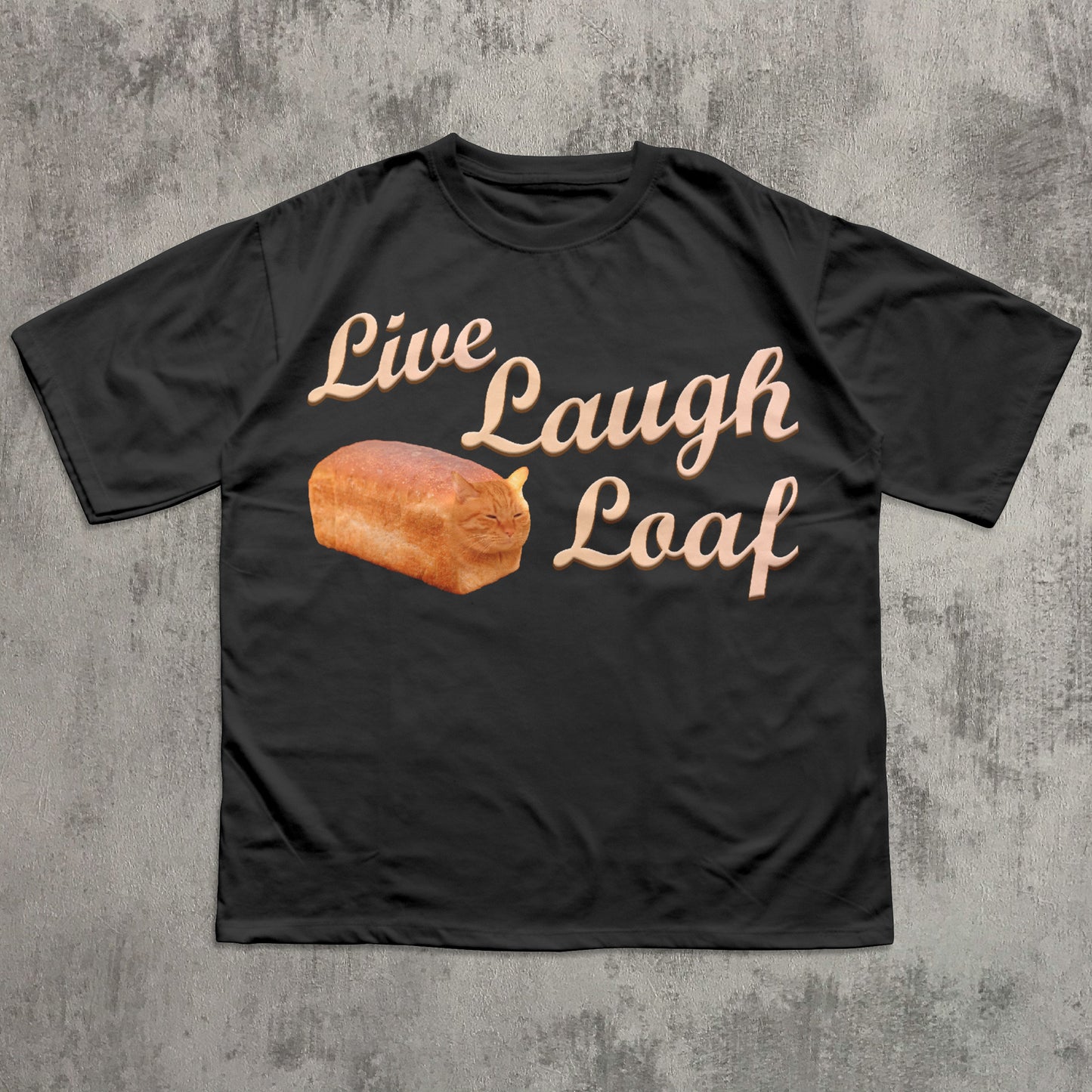 Live Laugh Loaf Funny Cat Meme T-shirt