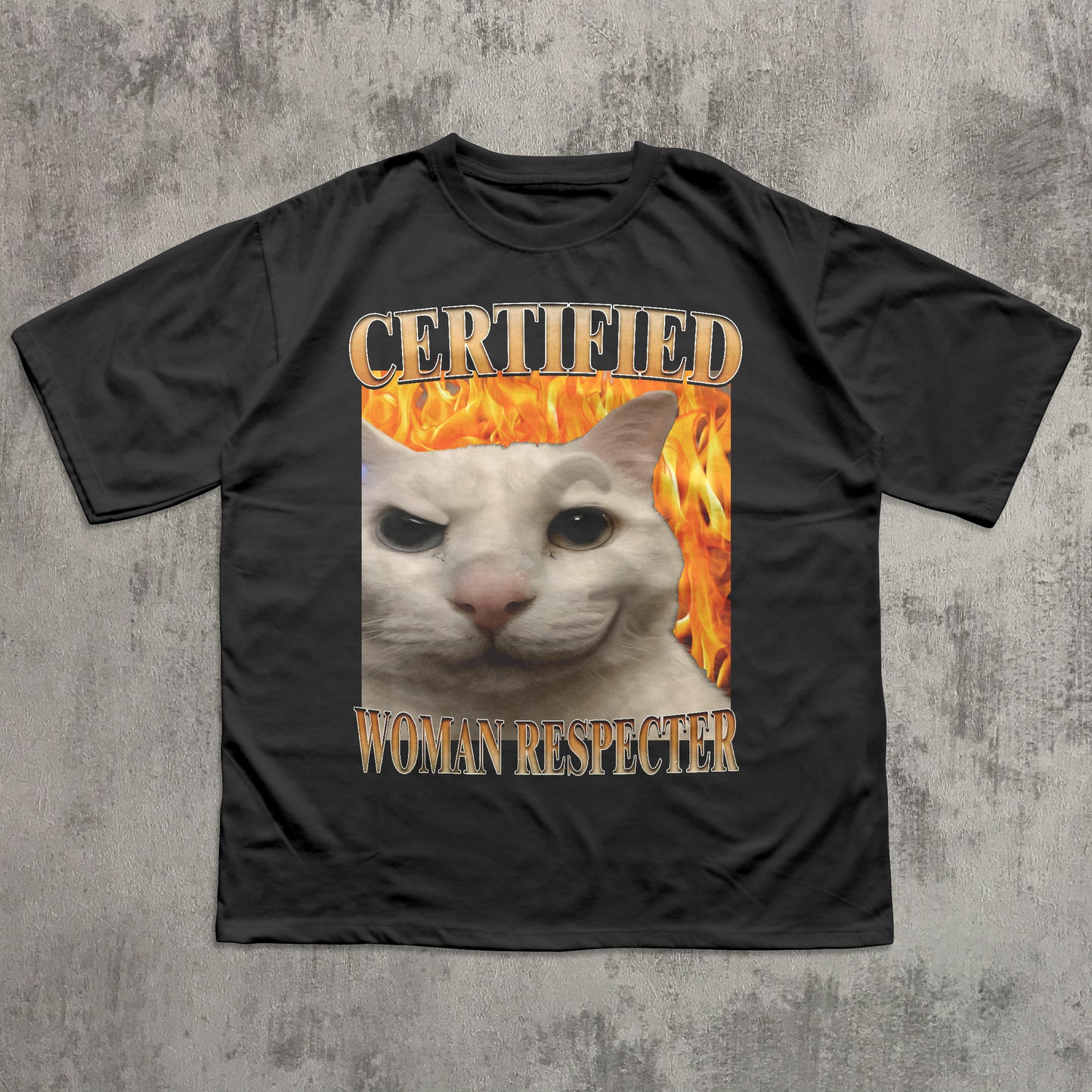 Certified Woman Respecter Funny Cat Meme T-shirt