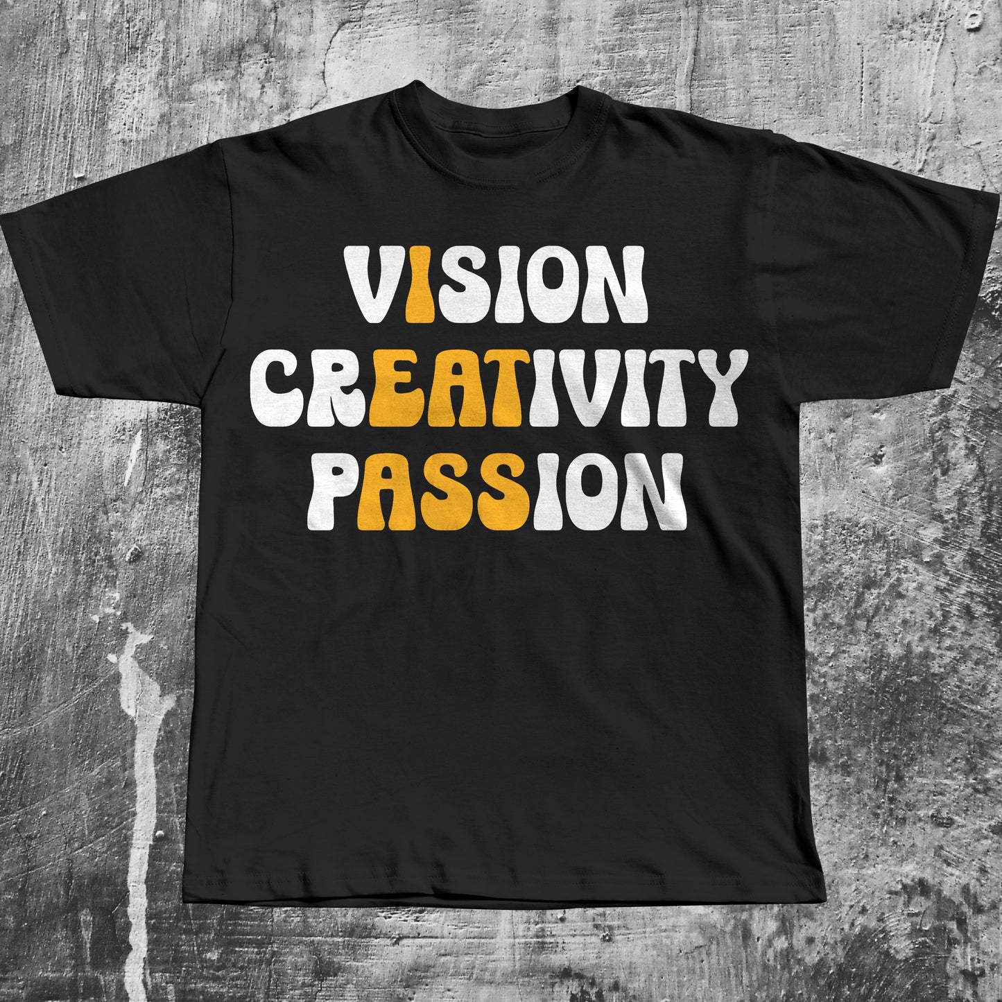 Vision Creativity Passion Funny Motivational T-shirt