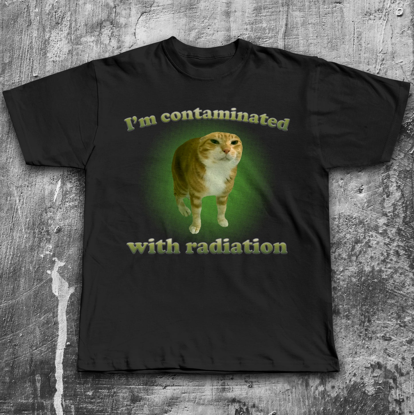 I'm contaminated with radiation Funny Cat Meme T-Shirt