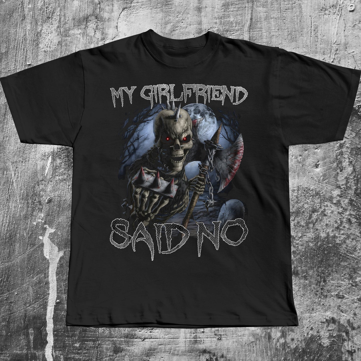 My Girlfriend Said No Funny Dank Memes T-shirt, Brainrot Shirts