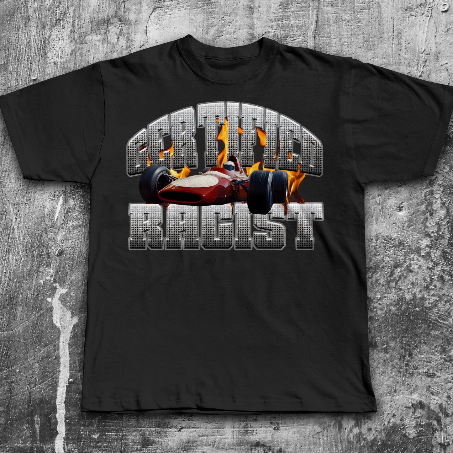 Certified Racist Funny F1 Car T-shirt, Brainrot Shirts