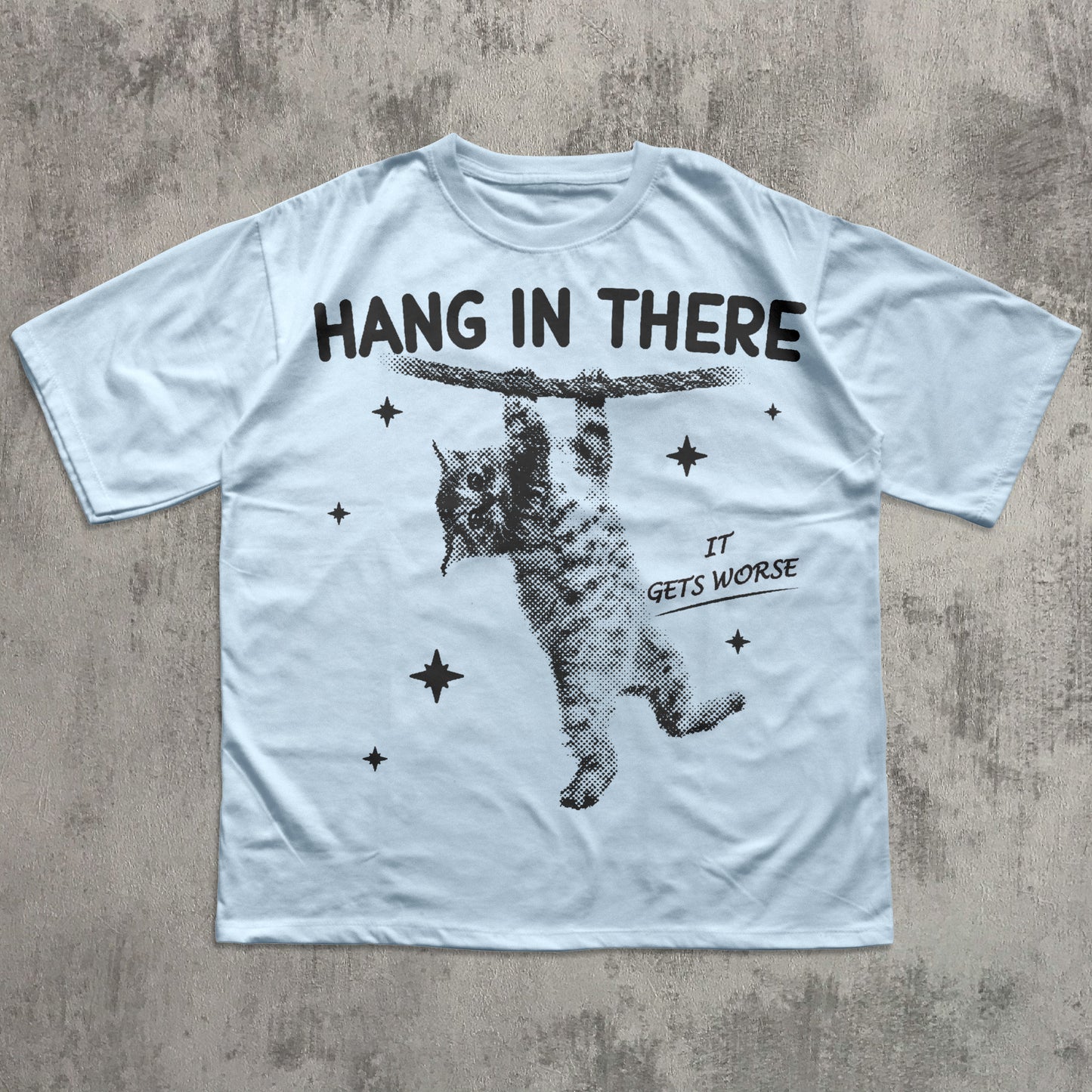 Hang In There It Gets Worse Funny Cat Shirt, Y2k Retro Cats T-shirt, Vintage Graphic Tee, Silly Kitten Tshirt