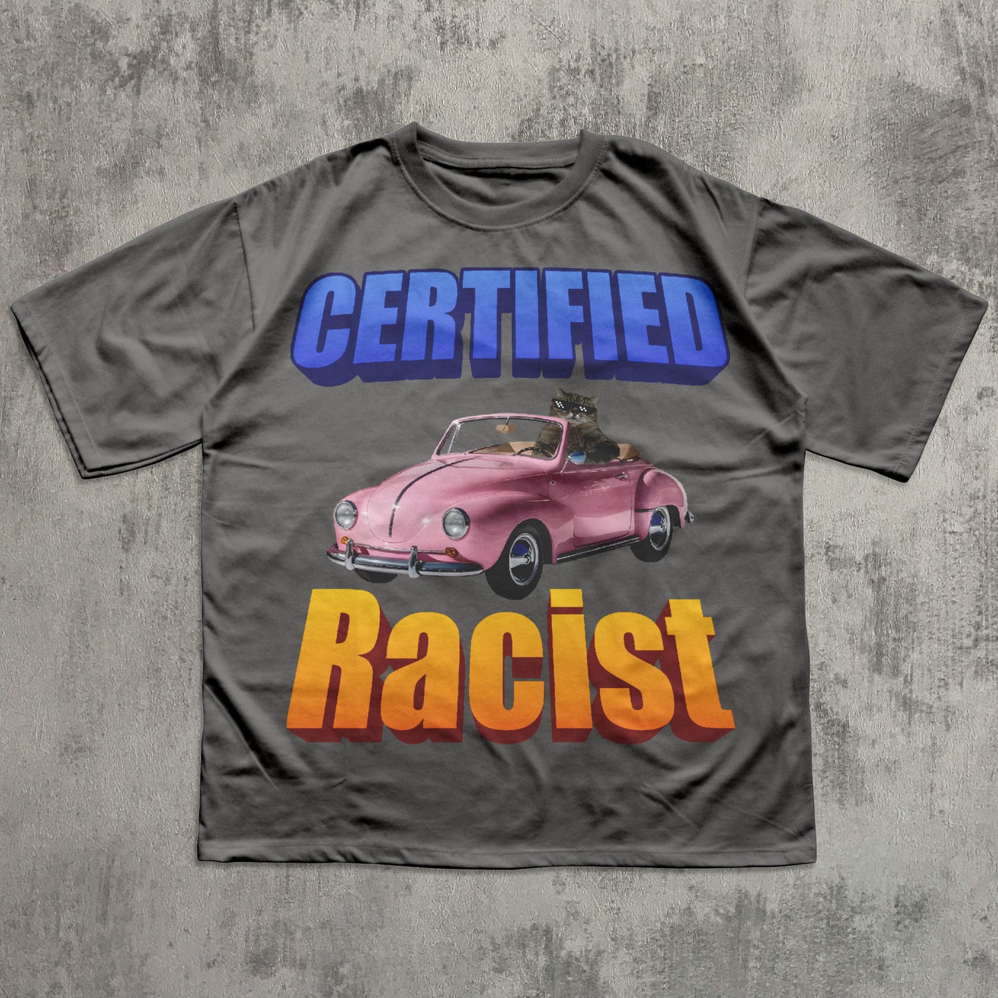 Gray funny cat meme t-shirt with a pink car graphic and text on a textured gray background