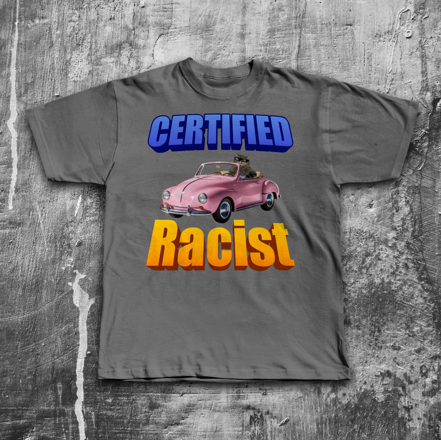 Certified Racist Funny Cat Meme T-shirt, Brainrot Shirts