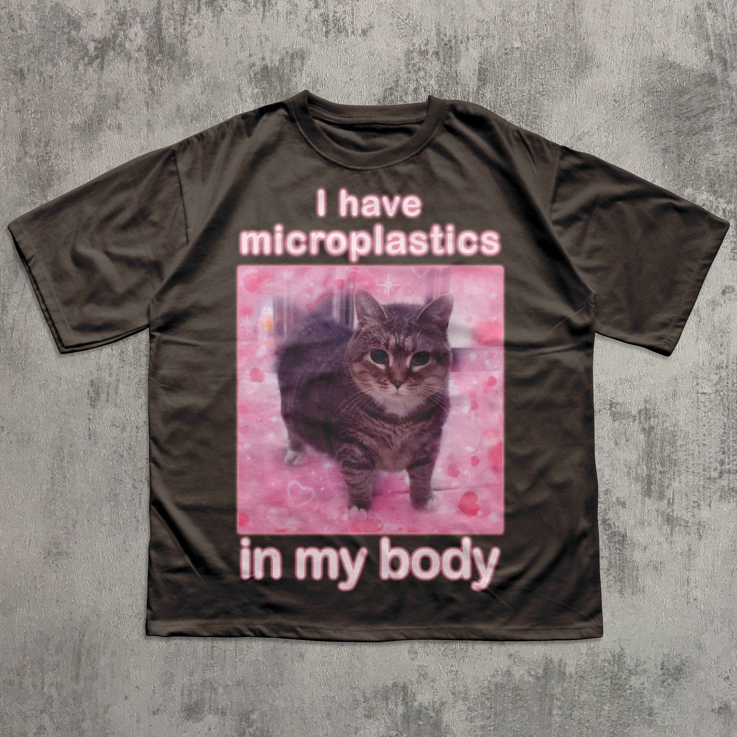 I Have Microplastics in my Body Funny Cat Meme T-shirt