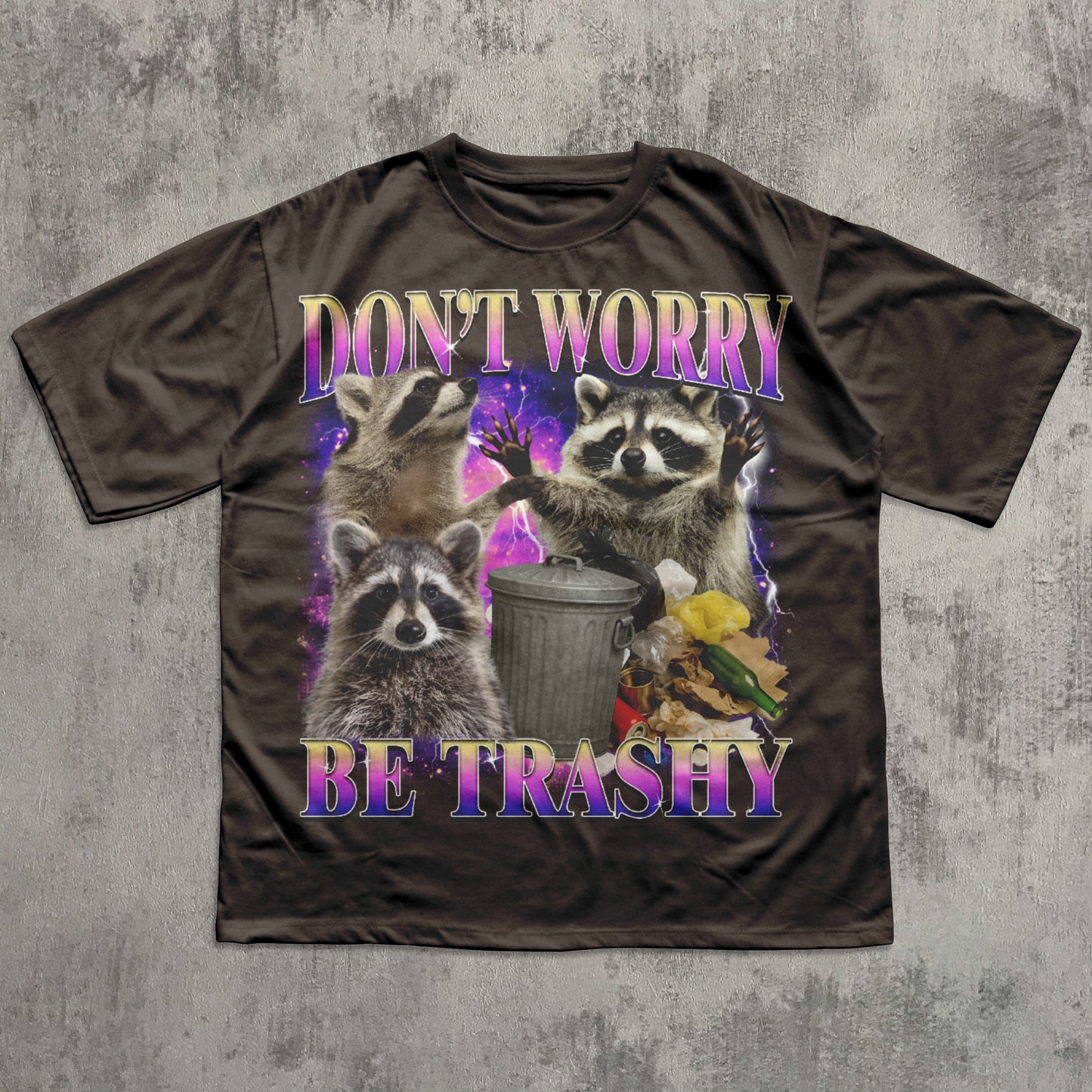 Don't Worry Be Trashy Funny Raccoon T-shirt, 90s Retro Raccoons Shirt, Silly Trash Panda Tee, Me