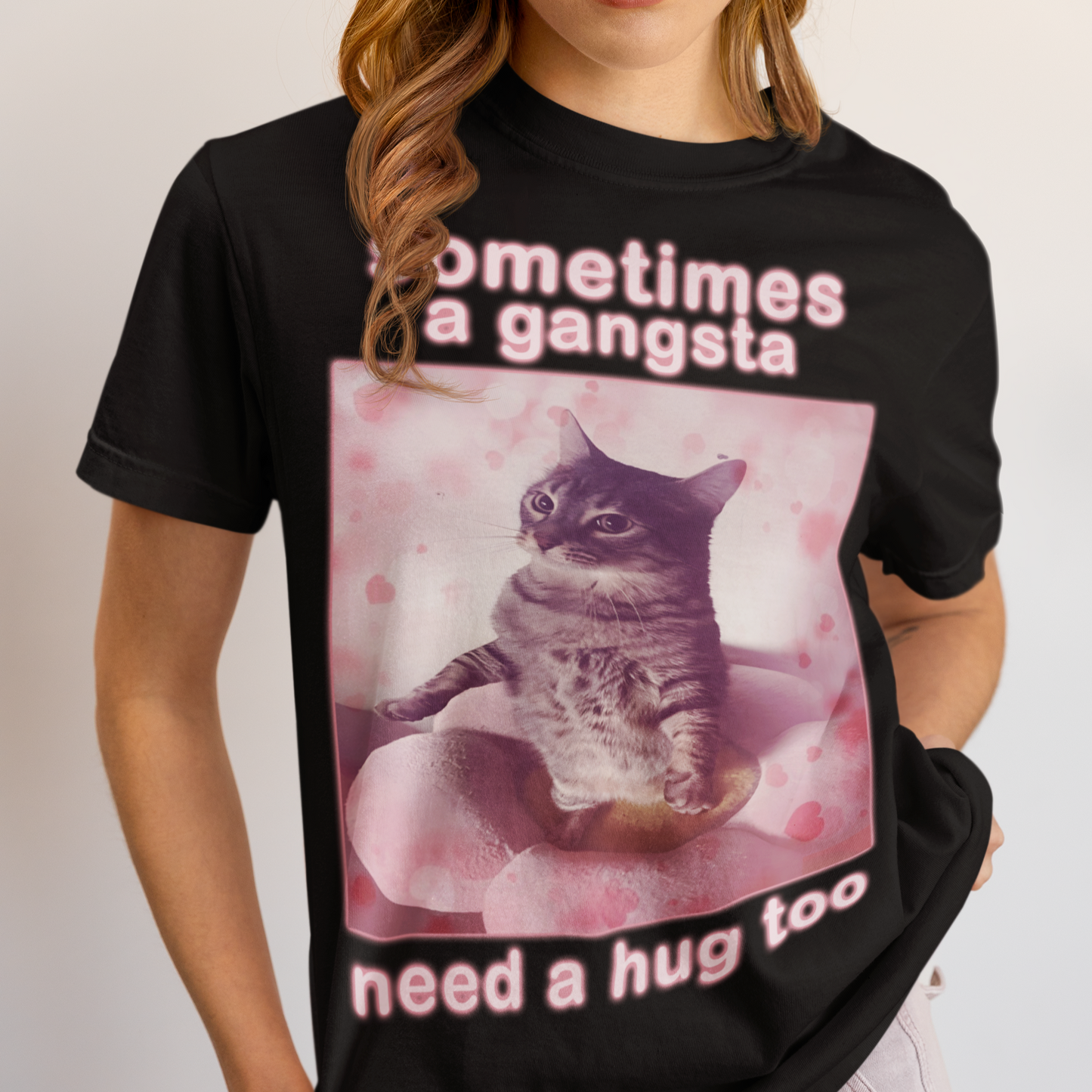 Sometimes a Gangsta Need a Hug too Funny Cat Meme T-shirt