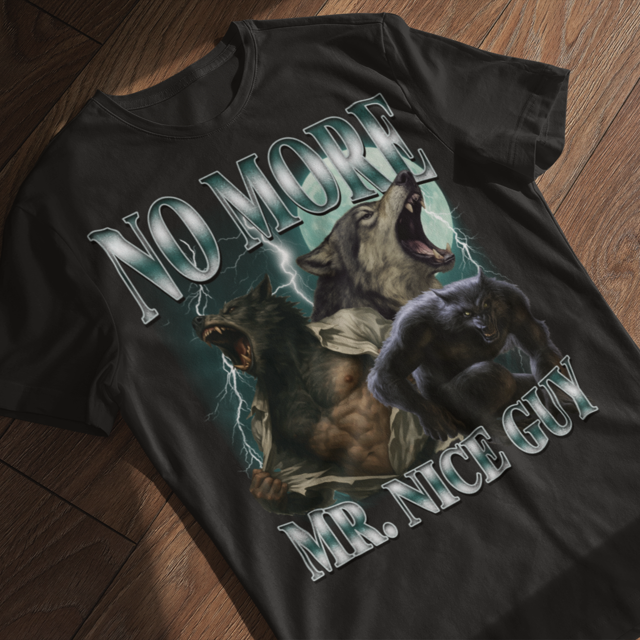 No More Mr Nice Guy Funny Alpha Werewolf T-shirt, Sigma Wolf Shirt, Unhinged Clothes, Weird Tee