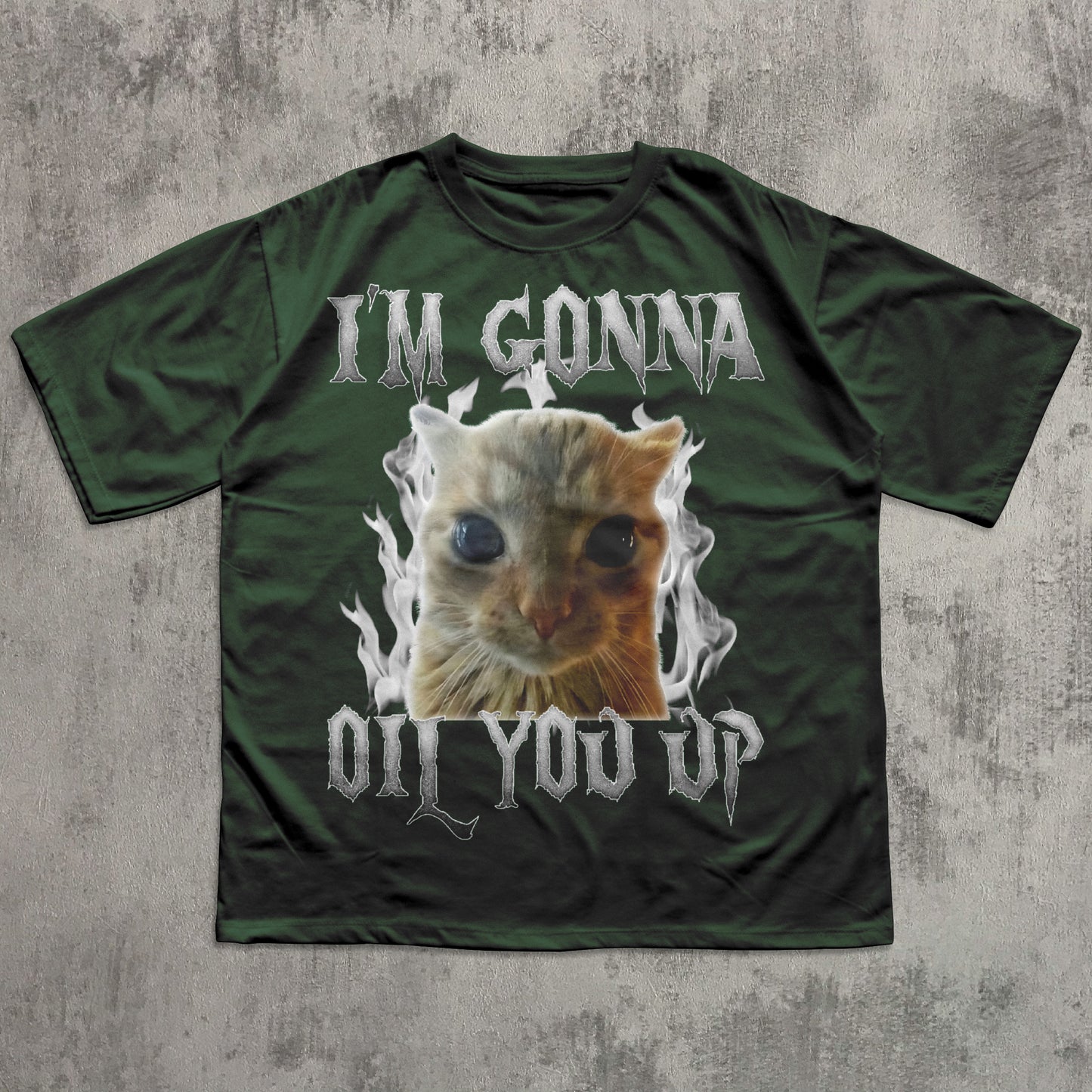 I'm Gonna Oil You Up Funny Cat Meme T-shirt, Silly Cat Shirts, Unhinged Tees, Brainrot Shirts