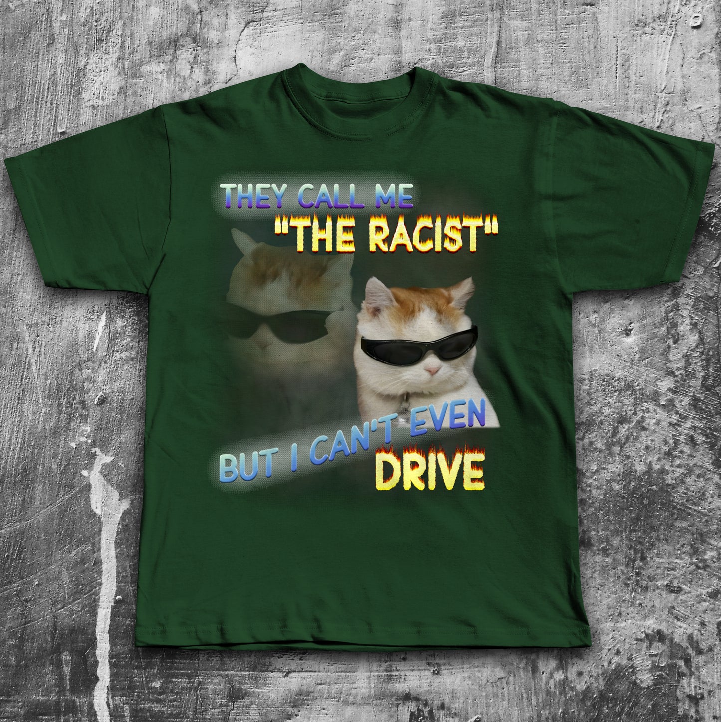 They Call Me The Racist Funny Cat Meme Tee Shirt Gift for Cat Lovers