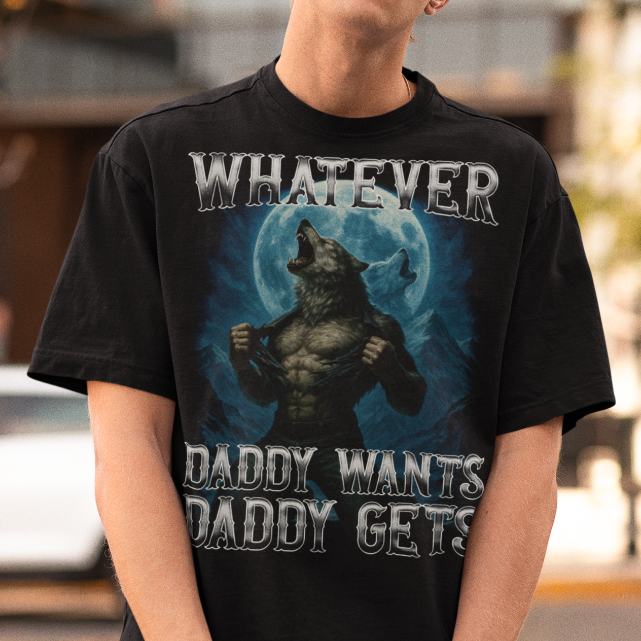 Whatever Daddy Wants Daddy Gets Funny Wolf Meme T-shirt, Alpha Male Shirt