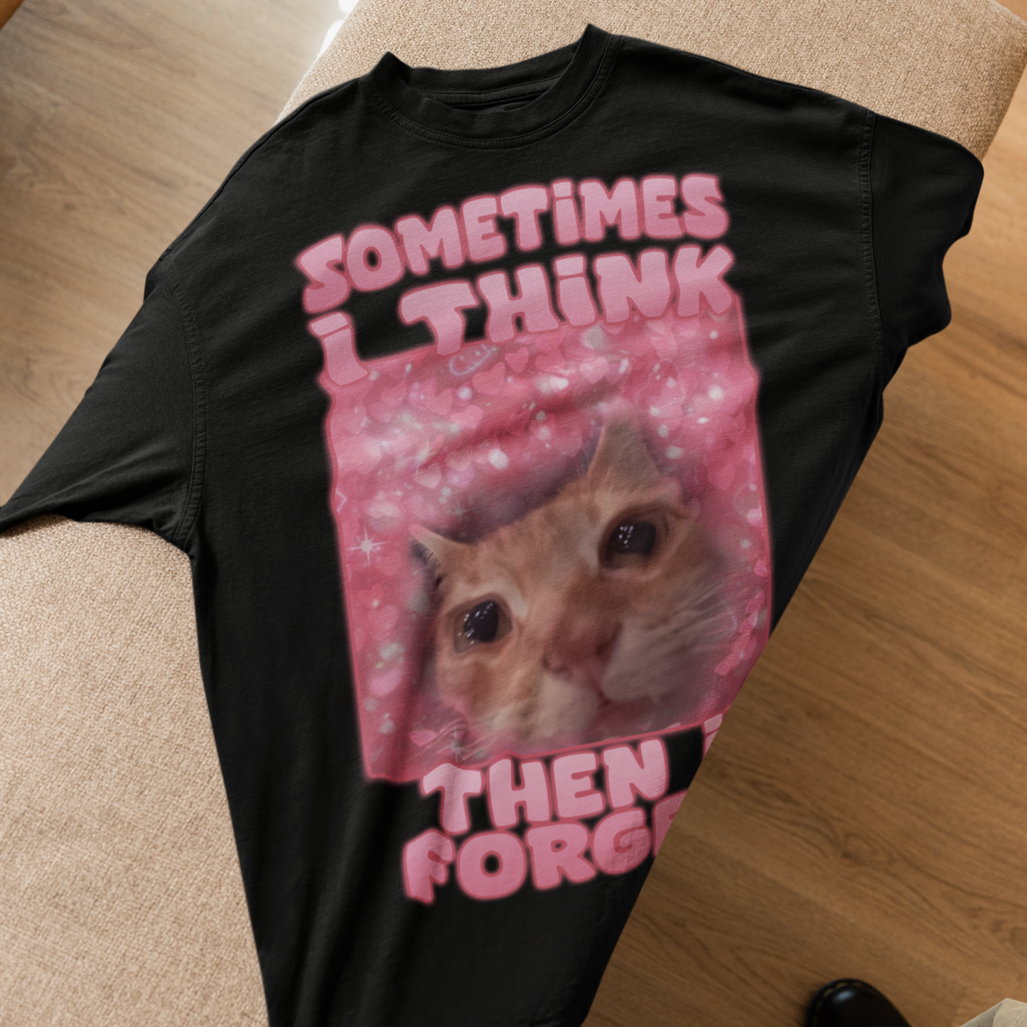Sometimes i think then i forget Funny Cat Meme T-Shirt