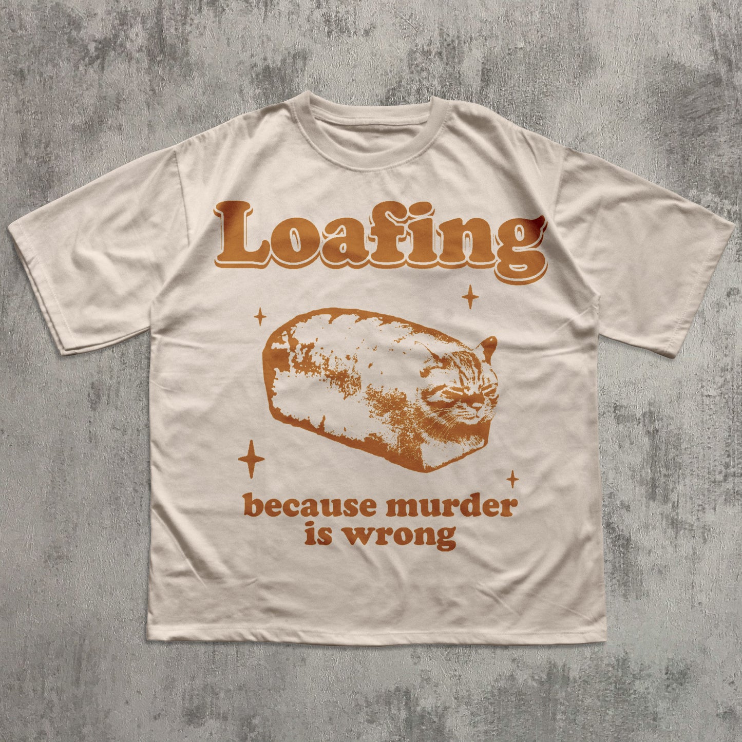 Loafing Because Murder is Wrong Funny Cat Meme T-shirt