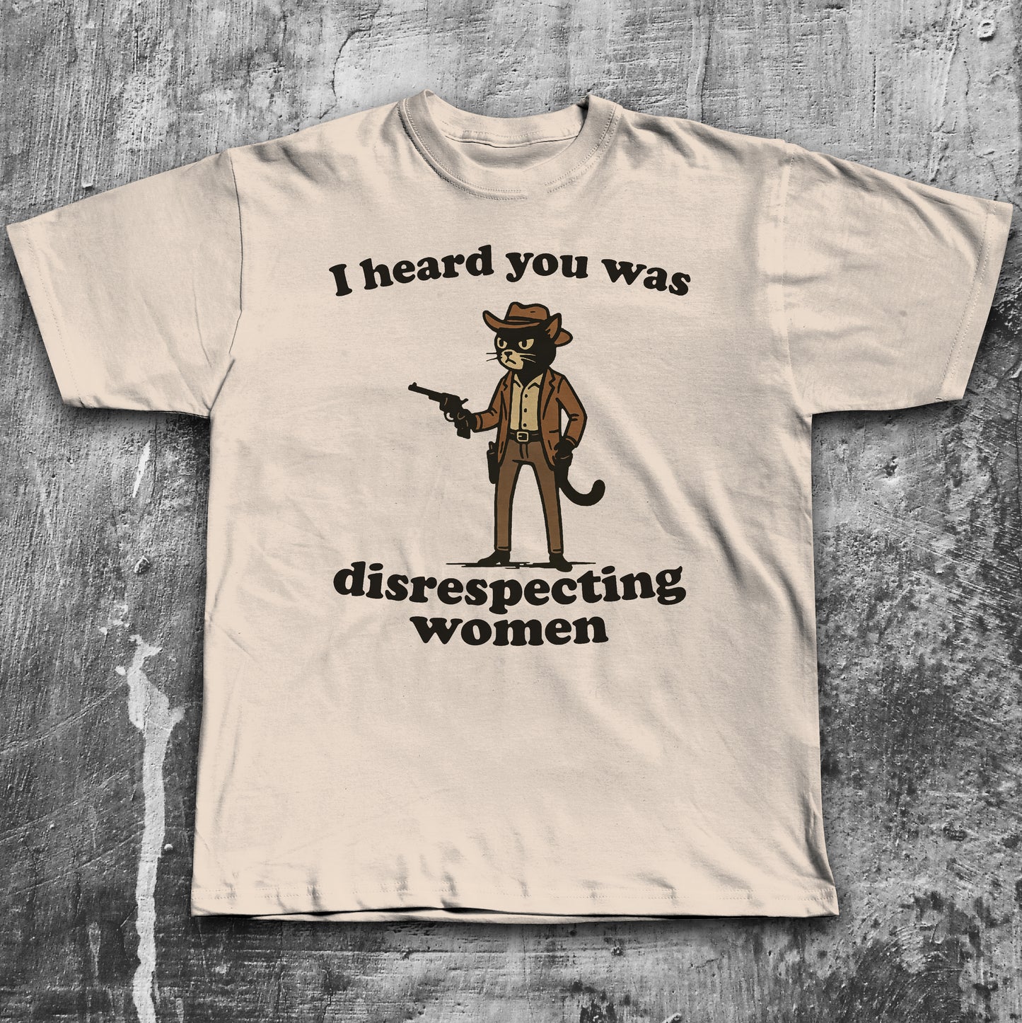 I heard you was disrespecting women Funny Cat Meme T-shirt, 90s Retro Cats Shirt