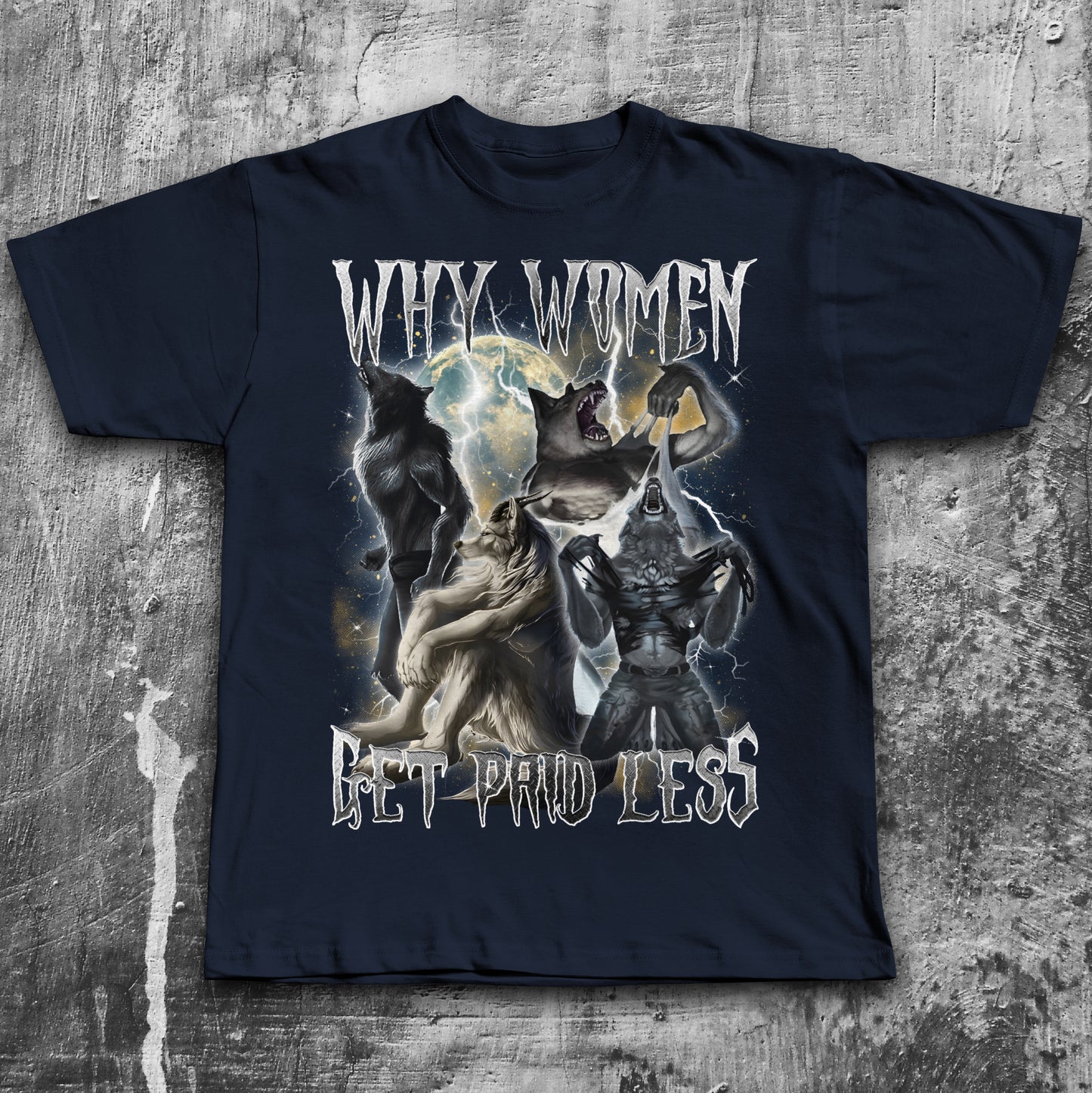 Why Women Get Paid Less T-shirt