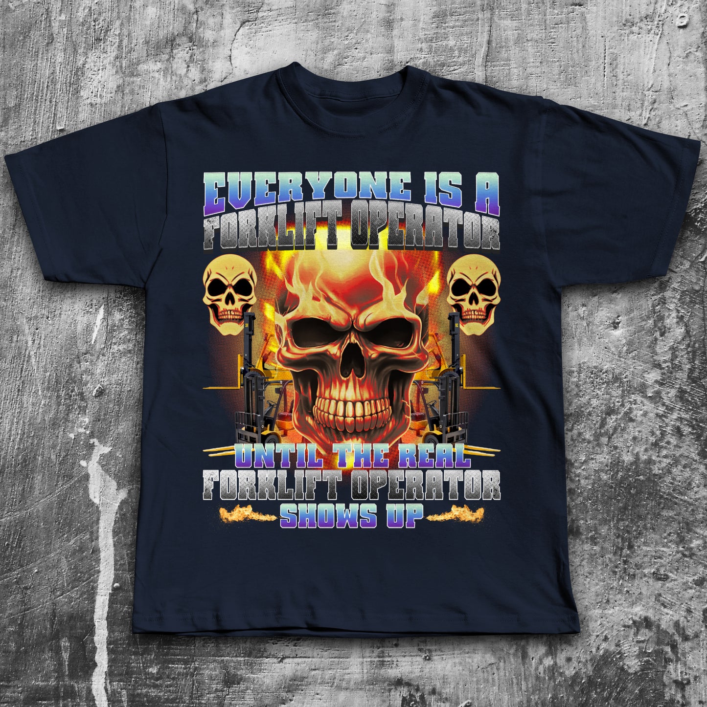 Forklift Operator Funny Meme T-Shirt