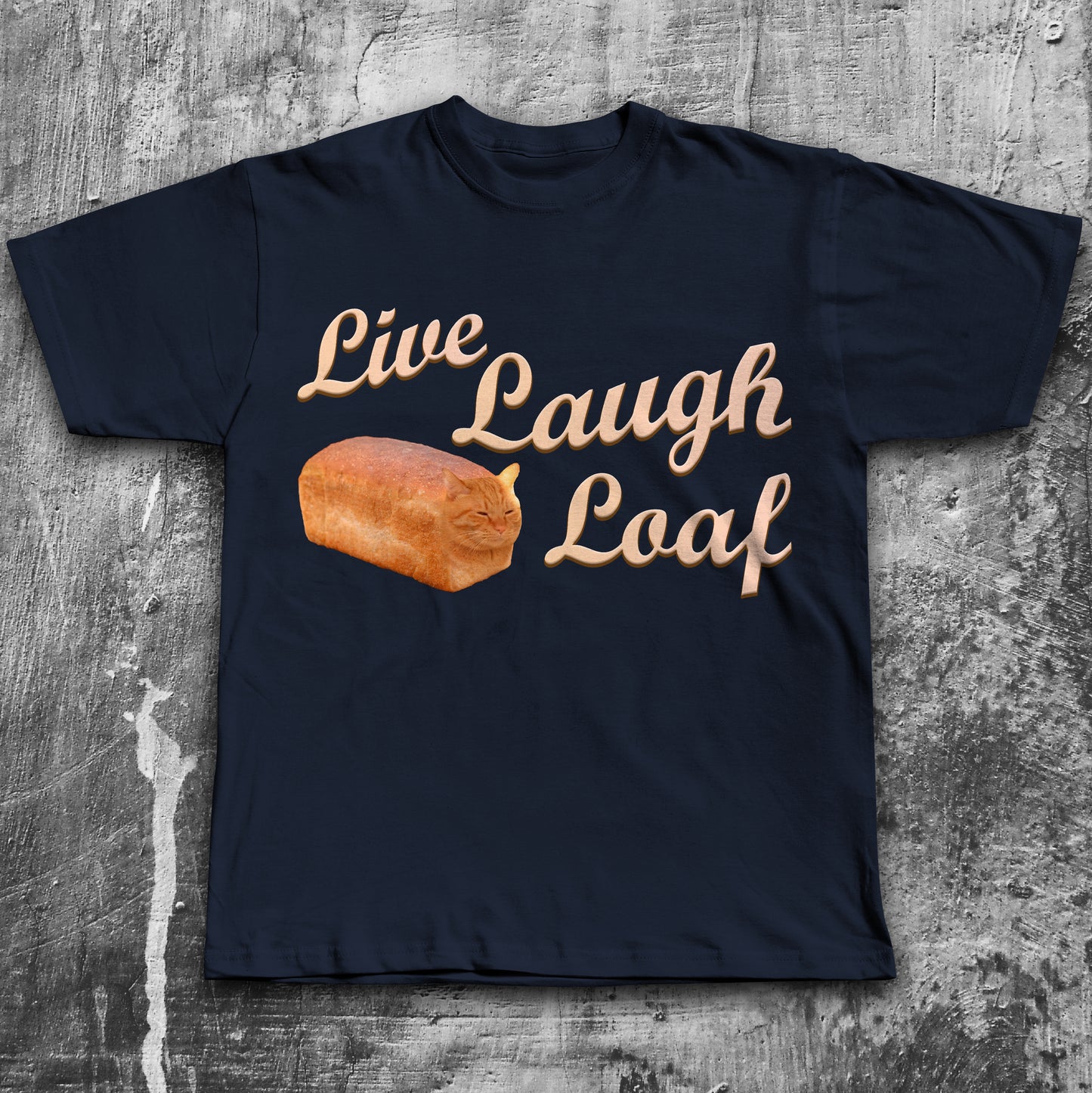 Live Laugh Loaf Funny Cat Meme T-shirt