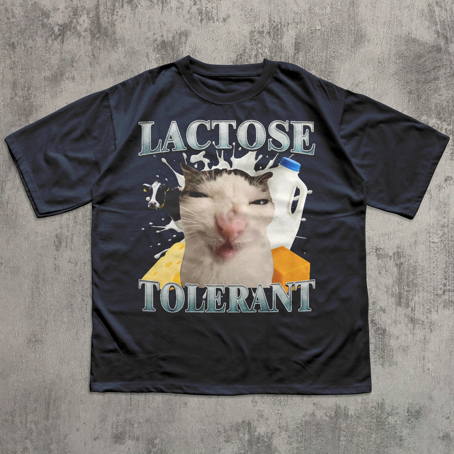 Lactose Tolerant Funny Cat Meme T-shirt, Silly Cats Tee, Lactose Shirt, Stupid Gifts, Ugly Shirts