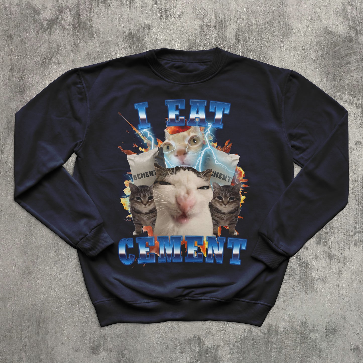 I Eat Cement Funny Cat Meme Tee Sweatshirt, Gift for Woman and Man, Stupid Gifts, Ugly Sweater
