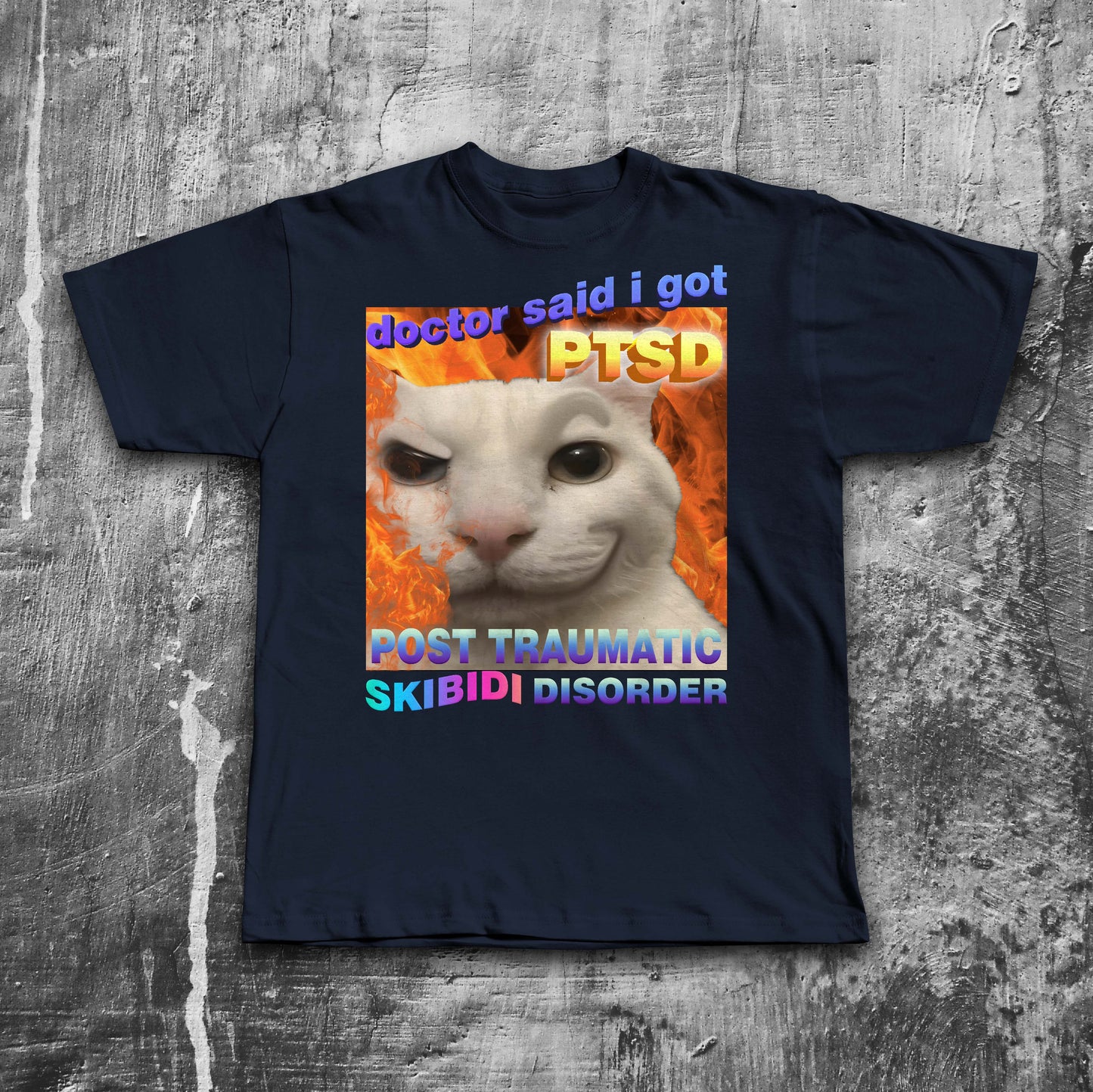 Doctor said i got PTSD Skibidi Disorder Funny Cat Meme T-shirt, Brainrot Shirt