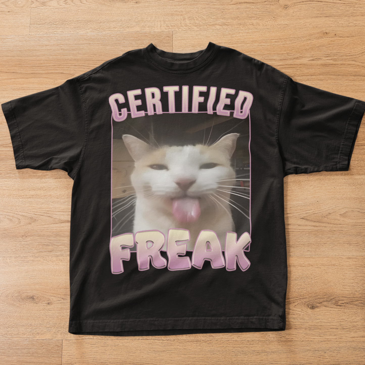 Certified Freak Funny Cat Meme T-shirt