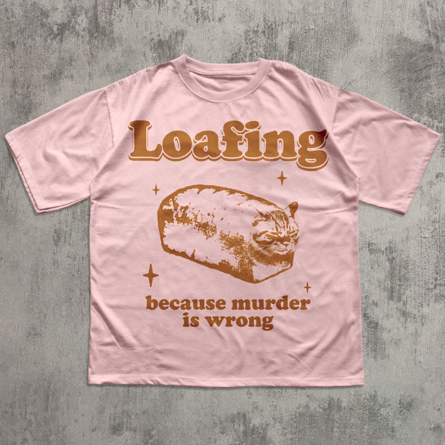 Loafing Because Murder is Wrong Funny Cat Meme T-shirt