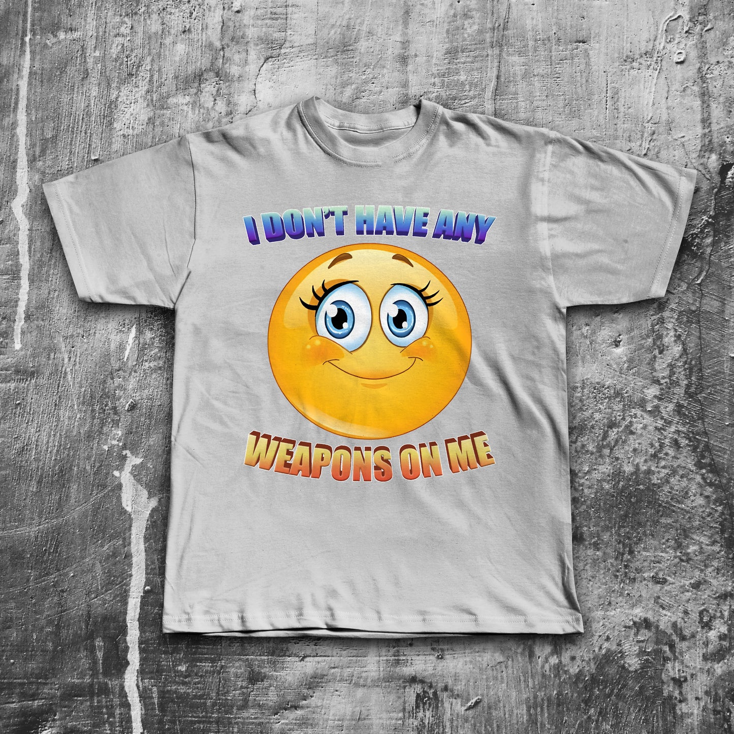 I Don't Have Any Weapons On Me Funny Dank Memes T-shirt, Brainrot Shirts