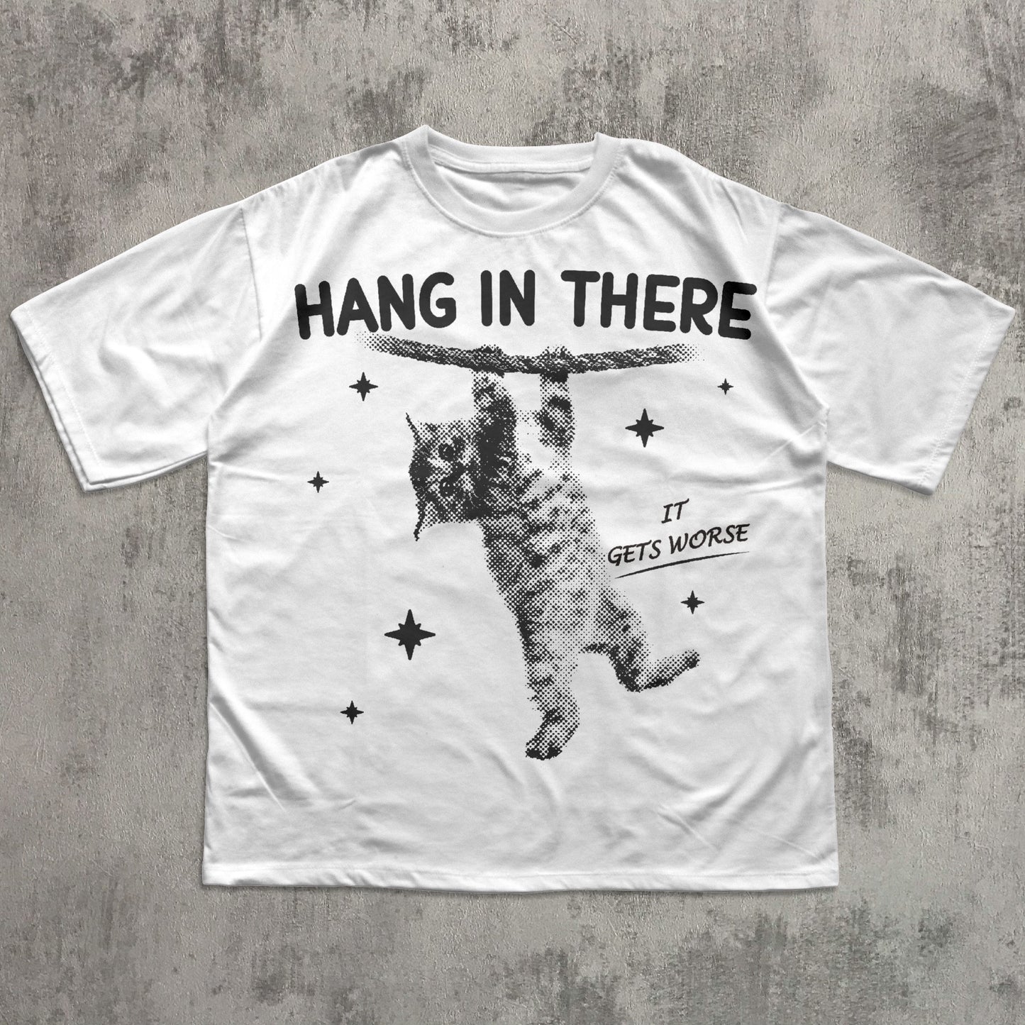 Hang In There It Gets Worse Funny Cat Shirt, Y2k Retro Cats T-shirt, Vintage Graphic Tee, Silly Kitten Tshirt