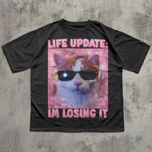 Funny Cat Shirt "Life Update: IM LOSING IT"