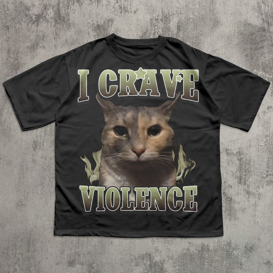 i crave violence funny cat meme t-shirt