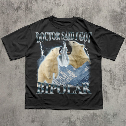 Doctor Said I Got Bipolar Shirt, Funny Polar Bear T-shirt, Meme Shirts, Bootleg Bears Tee