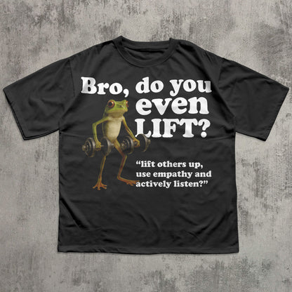 Bro Do You Even Lift Funny Frog Meme T-shirt, Silly Toad Shirt