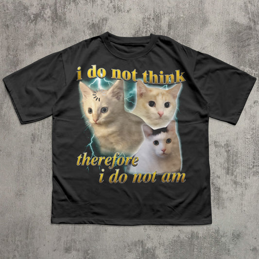 I do not think therefore I do not am Funny Confused Cat Meme T-shirt, Philosophy Shirts
