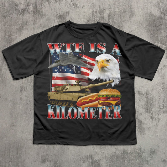 90s Retro WTF is a Kilometer T-shirt, American Eagle Shirt, Funny Meme Shirts, USA Flag Tshirt, 4th of july gifts