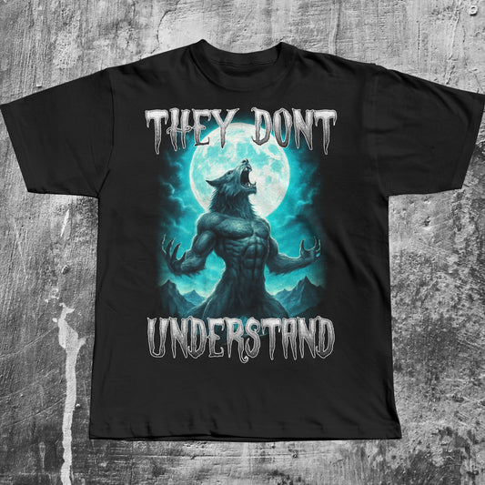 They Don't Understand Alpha Wolf T-shirt, Funny Meme Shirt, Stupid Shirts, Joke Tees, Sigma Tshirt, Unhinged Clothes, Inappropriate Tee