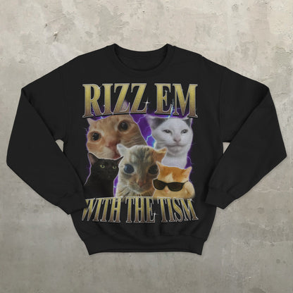 Rizz Em With The Tism Funny Cats Sweatshirt, Meme Sweater, Silly Cat Sweatshirts, Ugly Sweaters