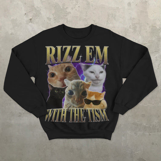 Rizz Em With The Tism Funny Cats Sweatshirt, Meme Sweater, Silly Cat Sweatshirts, Ugly Sweaters