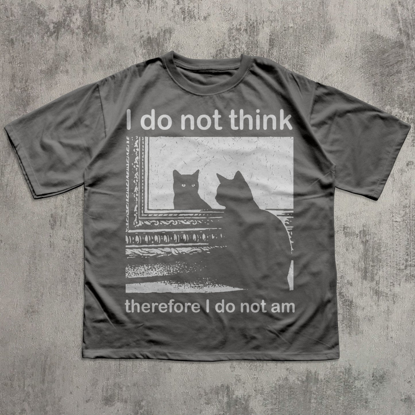 I do not think therefore I do not am Funny Confused Cat Meme T-shirt, Philosophy Shirts, Descartes Tee