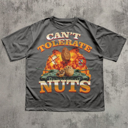 Can't Tolerate Nuts Funny Meme Gift T-shirt for Friends, Goofy ahh Shirt