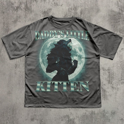 Daddy's Little Kitten Funny Alpha Werewolf T-shirt, Unhinged Clothes, She Wolf Shirt