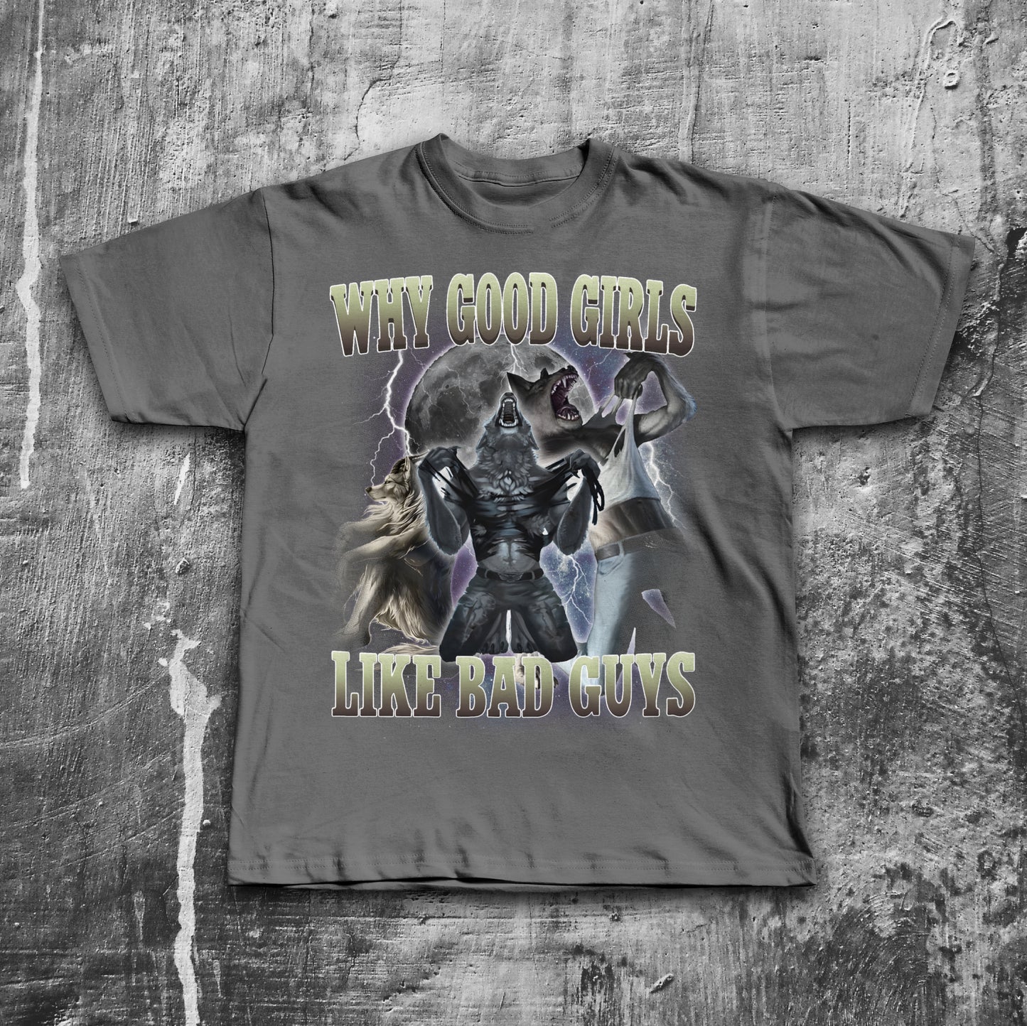 Why Good Girls Like Bad Guys Funny Meme T-shirt
