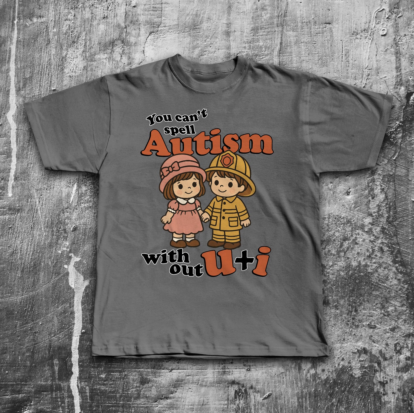 You Can't Spell Autism Without You And I Funny Meme T-shirt, Couple Shirts