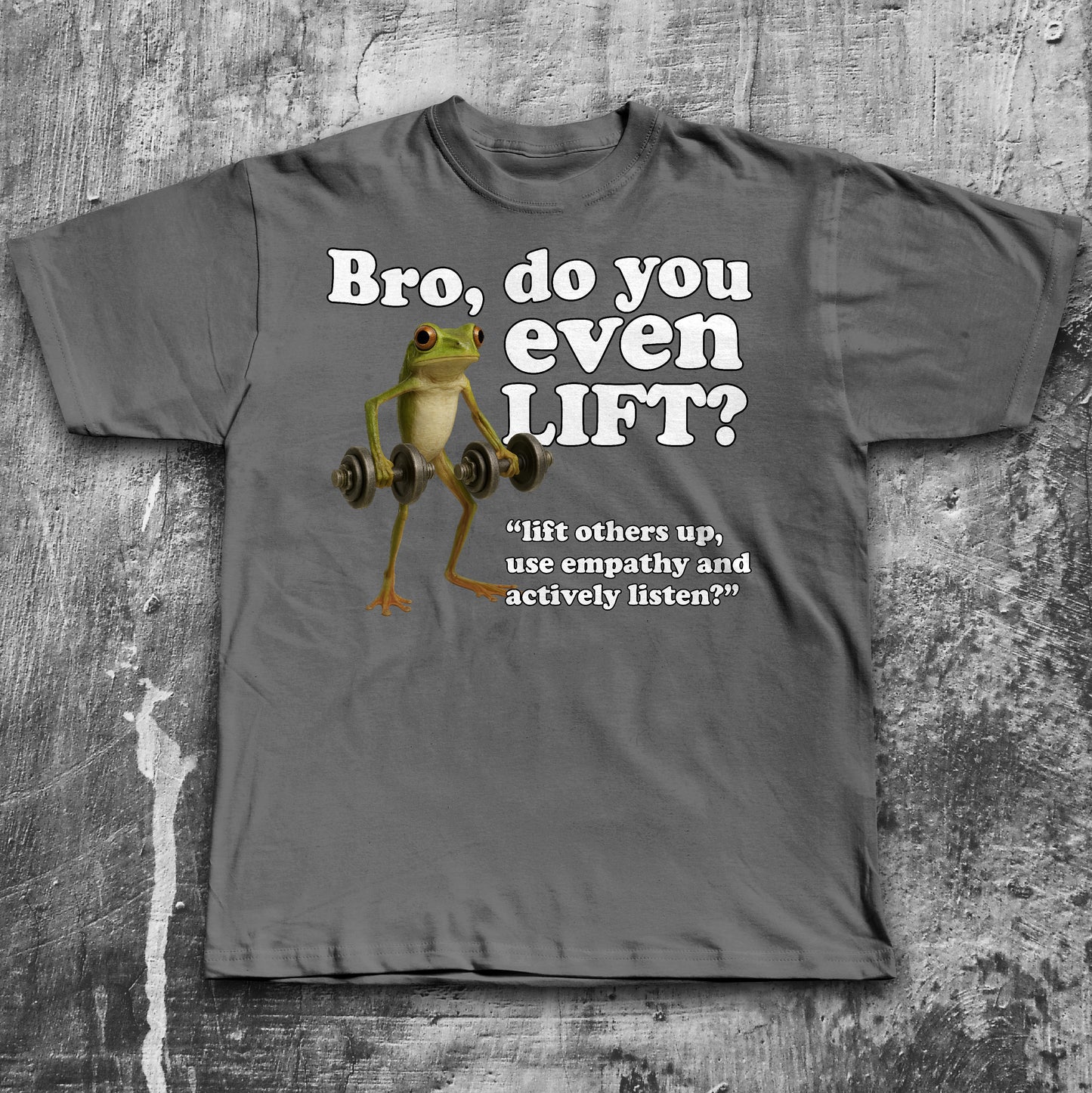 Bro Do You Even Lift Funny Frog Meme T-shirt, Silly Toad Shirt