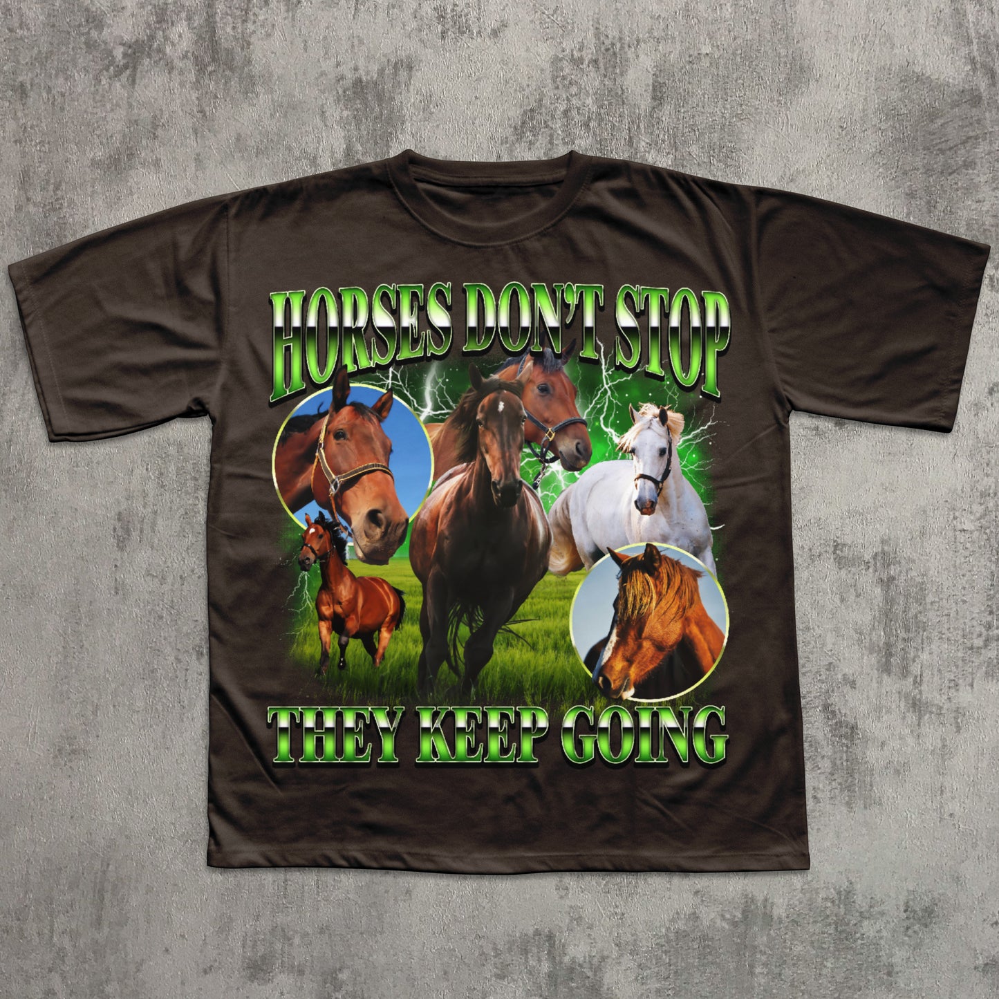 Horses Don't Stop They Keep Going funny meme T-shirt