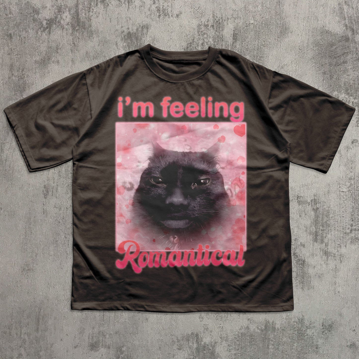 Im Feeling Romantical Funny Cat Meme T-Shirt