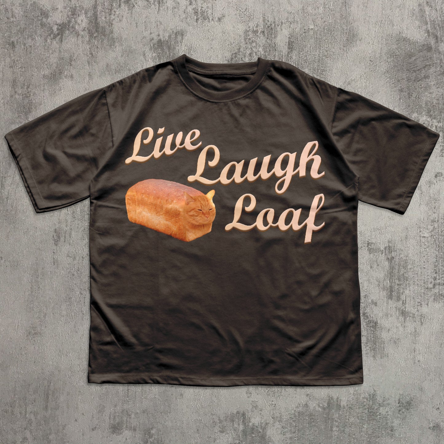 Live Laugh Loaf Funny Cat Meme T-shirt