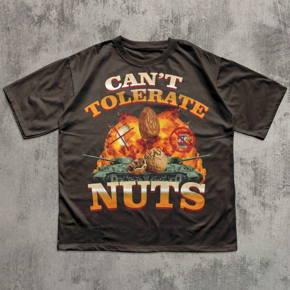 Can't Tolerate Nuts Funny Meme Gift T-shirt for Friends, Goofy ahh Shirt
