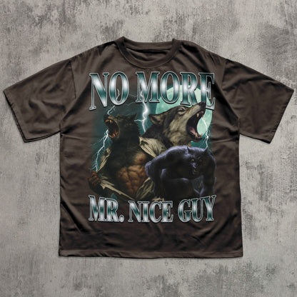 No More Mr Nice Guy Funny Alpha Werewolf T-shirt, Sigma Wolf Shirt, Unhinged Clothes, Weird Tee