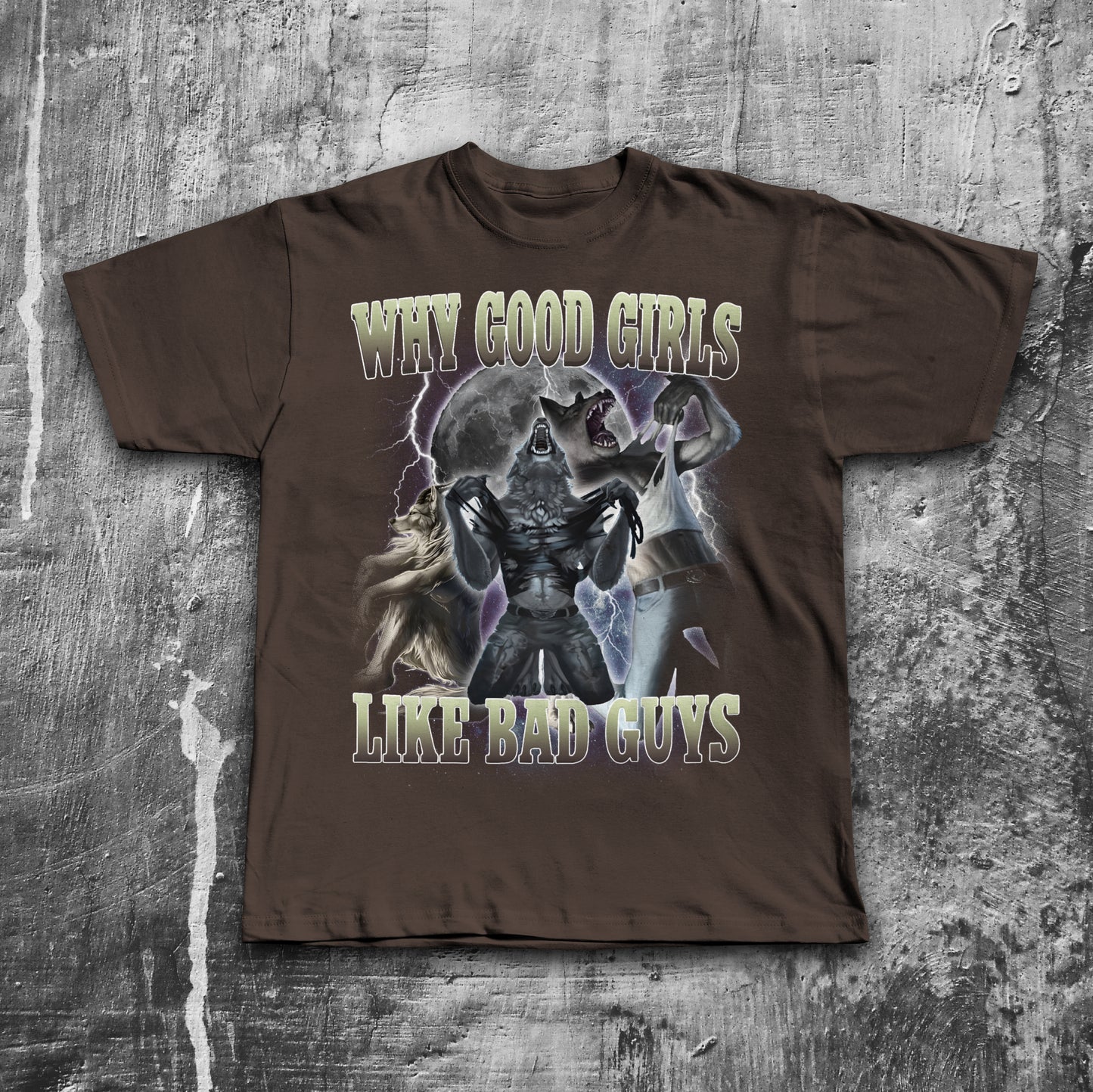 Why Good Girls Like Bad Guys Funny Meme T-shirt